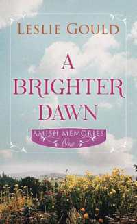 A Brighter Dawn : Amish Memories (Christian Series Level II (24)) （Large Print Library Binding）