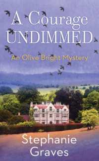 A Courage Undimmed : An Olive Bright Mystery （Large Print Library Binding）