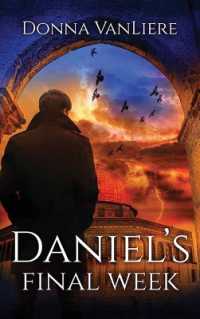 Daniel's Final Week : End Times Trilogy （Large Print Library Binding）
