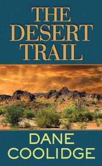 The Desert Trail （Large Print Library Binding）