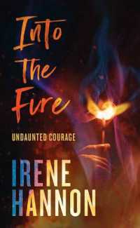 Into the Fire : Undaunted Courage （Large Print Library Binding）