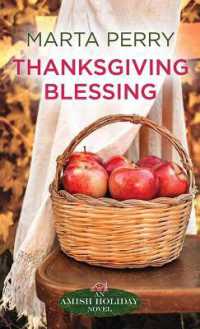 Thanksgiving Blessing (An Amish Holiday Novel) （Large Print Library Binding）