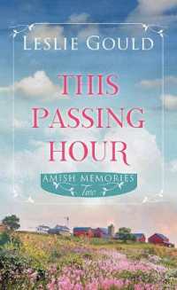 This Passing Hour : Amish Memories (Christian Series Level II (24)) （Large Print Library Binding）