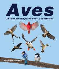 Aves: Un Libro de Comparaciones Y Contrastes (Un Libro de Comparaciones y Contrastes)