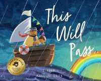 This Will Pass : A Story of Mindful Resilience