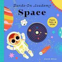 Hands-On Academy Space : Push, Pull & Spin! (Hands-on Academy) （Board Book）
