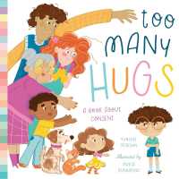 Too Many Hugs : A Book about Consent