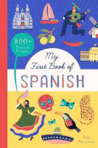 My First Book of Spanish : 800+ Words & Pictures