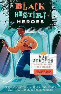Black History Heroes: Mae Jemison : Shooting for the Stars: the First Black Woman in Space (Black History Heroes)