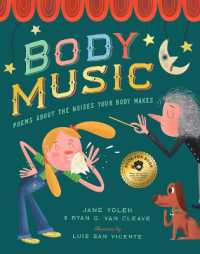 Body Music: Poems about the Noises Your Body Makes