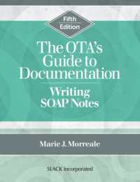 The OTA's Guide to Documentation : Writing SOAP Notes （5TH）