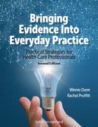 Bringing Evidence into Everyday Practice : Practical Strategies for Health Care Professionals （2ND）