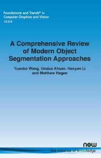 A Comprehensive Review of Modern Object Segmentation Approaches (Foundations and Trends® in Computer Graphics and Vision)