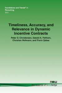 Timeliness, Accuracy, and Relevance in Dynamic Incentive Contracts (Foundations and Trends® in Accounting)