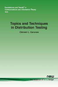 Topics and Techniques in Distribution Testing (Foundations and Trends® in Communications and Information Theory)