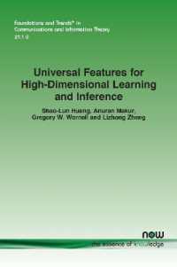 Universal Features for High-Dimensional Learning and Inference (Foundations and Trends® in Communications and Information Theory)