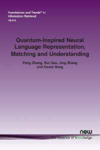 Quantum-Inspired Neural Language Representation, Matching and Understanding (Foundations and Trends® in Information Retrieval)