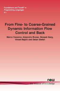 From Fine- to Coarse-Grained Dynamic Information Flow Control and Back (Foundations and Trends® in Programming Languages)