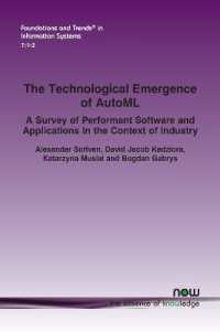The Technological Emergence of AutoML : A Survey of Performant Software and Applications in the Context of Industry (Foundations and Trends® in Information Systems)