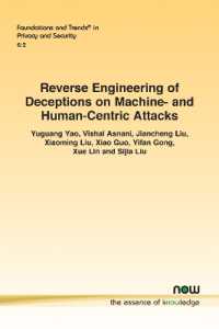 Reverse Engineering of Deceptions on Machine- and Human-Centric Attacks (Foundations and Trends® in Privacy and Security)