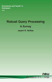 Robust Query Processing : A Survey (Foundations and Trends® in Databases)