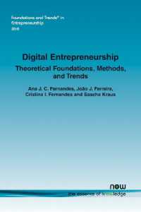 Digital Entrepreneurship : Theoretical Foundations, Methods, and Trends (Foundations and Trends® in Entrepreneurship)