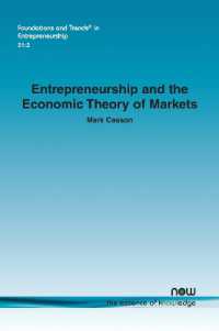 Entrepreneurship and the Economic Theory of Markets (Foundations and Trends® in Entrepreneurship)