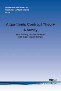 Algorithmic Contract Theory : A Survey (Foundations and Trends® in Computer Science)