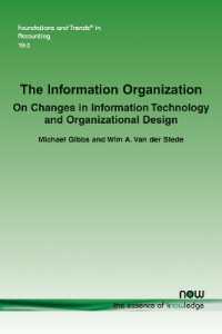 The Information Organization : On Changes in Information Technology and Organizational Design (Foundations and Trends® in Accounting)