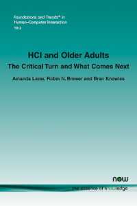 HCI and Older Adults : The Critical Turn and What Comes Next (Foundations and Trends® in Computer Science)