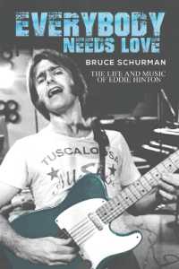 Everybody Needs Love : The Life and Music of Eddie Hinton