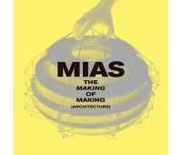 The Making of Making (Architecture)