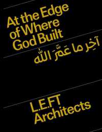 At the Edge of Where God Built : Language. Concepts. Islamic Architecture.