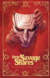 These Savage Shores : The Definitive Edition