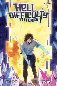 Hell Difficulty Tutorial (Light Novel) Vol. 3 (Hell Difficulty Tutorial (Light Novel))