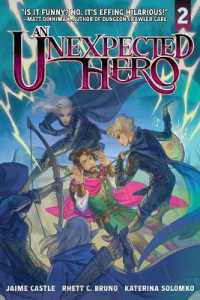 An Unexpected Hero (Light Novel) Vol. 2 (An Unexpected Hero (Light Novel))