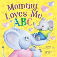 Mommy Loves Me ABC （Board Book）