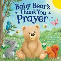 Baby Bear's Thank You Prayer （Board Book）