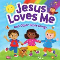 Jesus Loves Me and Other Bible Songs （Board Book）