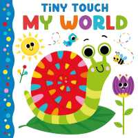 Tiny Touch My World （Board Book）