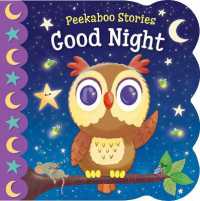 Peekaboo Stories: Good Night （Board Book）