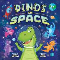 Dinos in Space (Board Book) （Board Book）