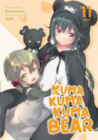 Kuma Kuma Kuma Bear (Light Novel) Vol. 11 (Kuma Kuma Kuma Bear (Light Novel))