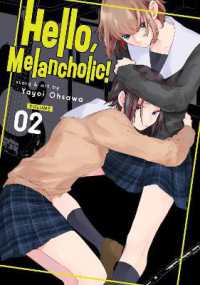 大沢やよい『ハロー、メランコリック！』（英訳）vol.2<br>Hello, Melancholic! Vol. 2 (Hello, Melancholic!)
