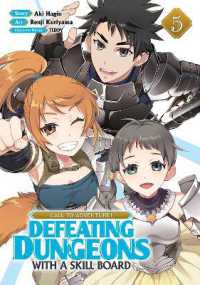 CALL TO ADVENTURE! Defeating Dungeons with a Skill Board (Manga) Vol. 5 (Call to Adventure! Defeating Dungeons with a Skill Board (Manga))