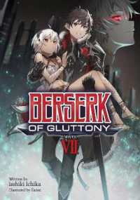 Berserk of Gluttony (Light Novel) Vol. 7 (Berserk of Gluttony (Light Novel))