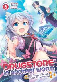 Drugstore in Another World: The Slow Life of a Cheat Pharmacist (Light Novel) Vol. 6 (Drugstore in Another World: The Slow Life of a Cheat Pharmacist (Light Novel))
