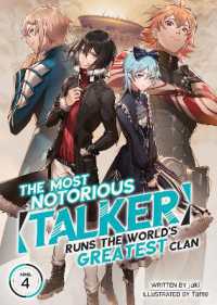 The Most Notorious 'Talker' Runs the World's Greatest Clan (Light Novel) Vol. 4 (The Most Notorious 'talker' Runs the World's Greatest Clan (Light Novel))