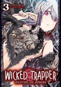 Wicked Trapper: Hunter of Heroes Vol. 3 (Wicked Trapper: Hunter of Heroes)
