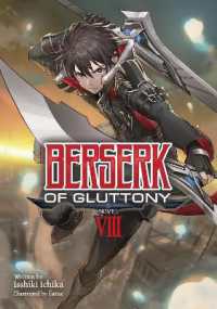 Berserk of Gluttony (Light Novel) Vol. 8 (Berserk of Gluttony (Light Novel))